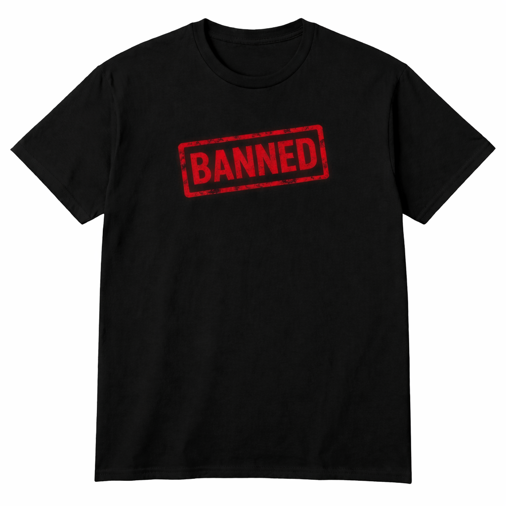 BANNED T-Shirt (Preorder)